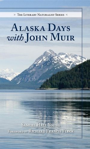 Alaska Days with John Muir image number 0