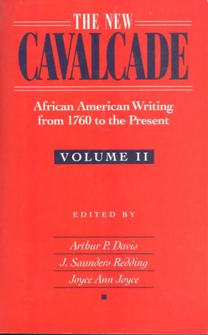 The New Cavalcade: African American Writing from 1760 to the Present image number 0