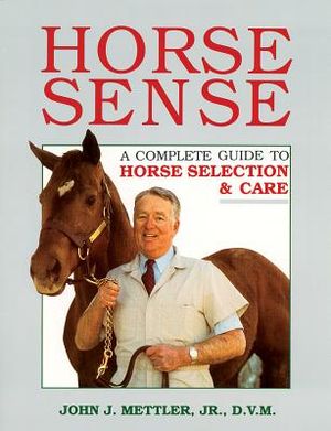 Horse Sense: A Complete Guide to Horse Selection & Care image number 0