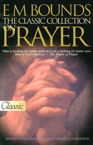 E M Bounds: The Classic Collection on Prayer image number 0