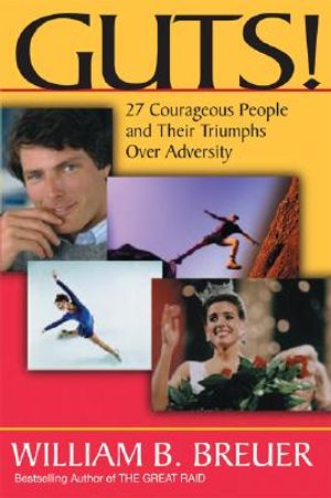 Guts!: 27 Courageous People and Their Triumph Over Adversity image number 0