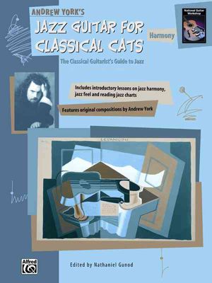 Jazz Guitar for Classical Cats; Harmony (the Classical Guitarist's Guide to Jazz image number 0