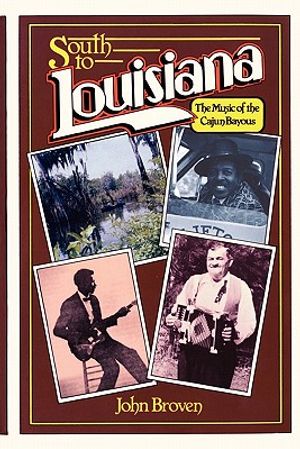 South to Louisiana: The Music of the Cajun Bayous image number 0