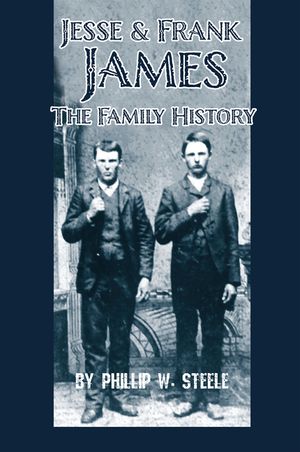 Jesse and Frank James: The Family History image number 0