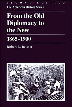 From the Old Diplomacy to the New: 1865 - 1900 image number 0