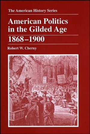 American Politics in the Gilded Age: 1868 - 1900 image number 0
