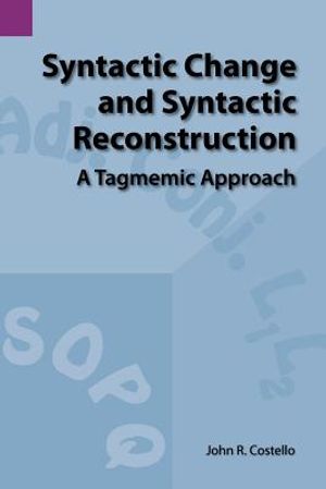 Syntactic Change and Syntactic Reconstruction: A Tagmemic Approach image number 0