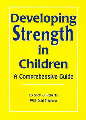 Developing Strength in Children : A Comprehensive Guide image number 0
