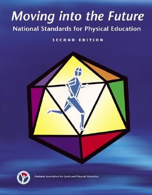 Moving Into the Future: National Standards for Physical Education image number 0