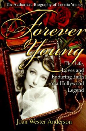 Forever Young: The Life, Loves and Enduring Faith of a Hollywood Legend image number 0