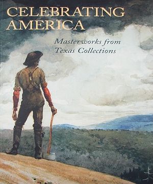 Celebrating America: Masterworks from Texas Collections image number 0