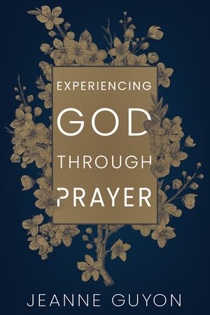 Experiencing God Through Prayer image number 0