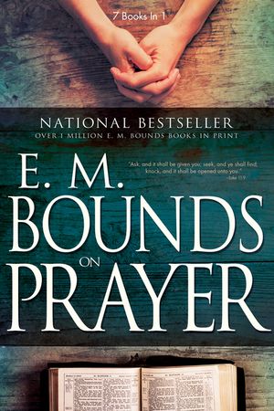 E. M. Bounds on Prayer image number 0