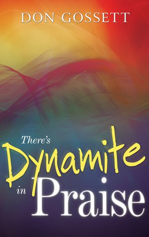 There's Dynamite in Praise image number 0