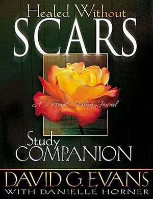 Healed Without Scars Study Companion: A Personal Healing Journal image number 0