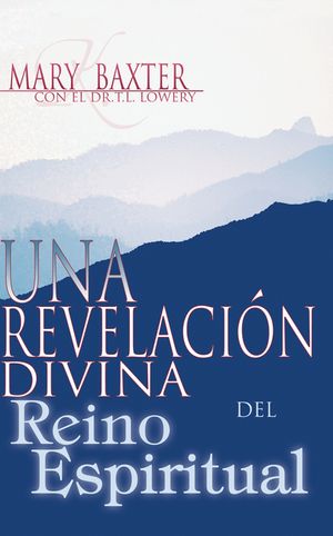 Una Revelaci&oacute;n Divina del Reino Espiritual image number 0