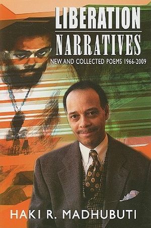 Liberation Narratives: New and Collected Poems: 1966-2009 image number 0