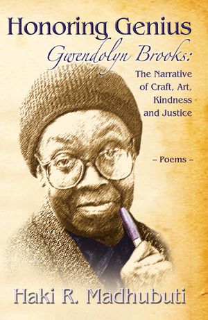 Honoring Genius: Gwendolyn Brooks: The Narrative of Craft, Art, Kindness and Justice image number 0