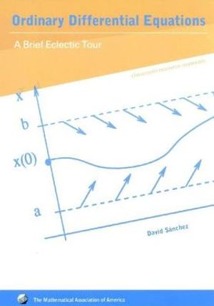 Ordinary Differential Equations: A Brief Eclectic Tour image number 0