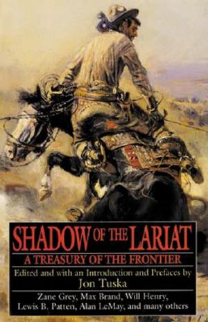 Shadow of the Lariat: A Treasury of the Frontier image number 0