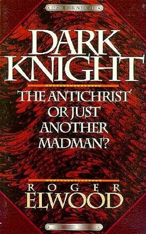 Dark Knight: The Antichrist or Just Another Madman? image number 0
