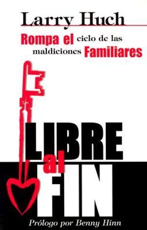 Libre al Fin: Rompa el Ciclo de las Maldiciones Familiares = Free at Last image number 0