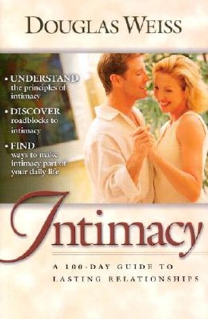 100 Day Guide to Intimacy: A 100-Day Guide to Lasting Relationships image number 0