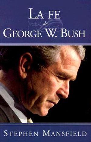 La Fe de George W. Bush image number 0