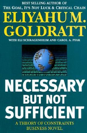 Necessary But Not Sufficient: A Theory of Constraints Business Novel image number 0