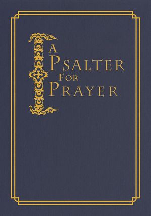 A Psalter for Prayer: An Adaptation of the Classic Miles Coverdale Translation image number 0