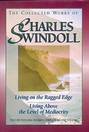 The Collected Works of Charles Swindoll: Living on the Edge / Living Above the Level of Mediocrity image number 0