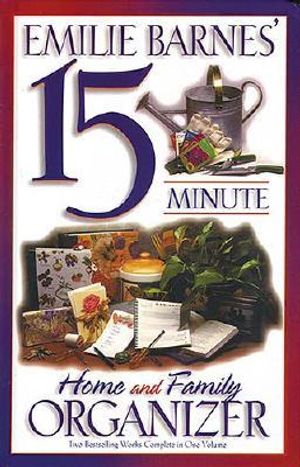 Emilie Barnes' 15-Minute Home and Family Organizer image number 0