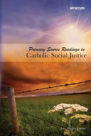 Primary Source Readings in Catholic Social Justice image number 0
