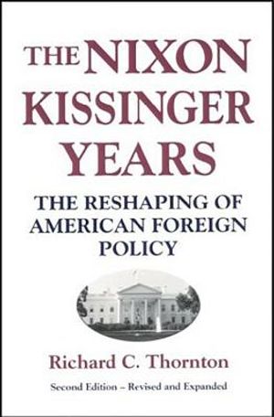 Nixon-Kissinger Years: The Reshaping of American Foreign Policy image number 0