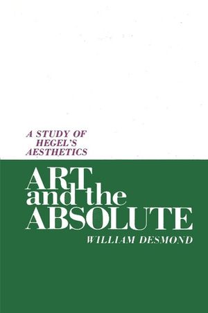 Art and the Absolute: A Study of Hegel's Aesthetics image number 0