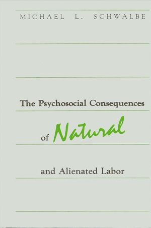 Psychosocial Consequences of Natural and Alienated Labor image number 0