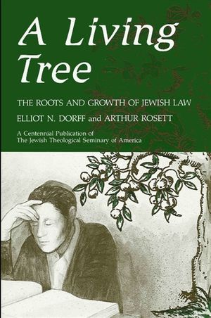 A Living Tree: The Roots and Growth of Jewish Law image number 0