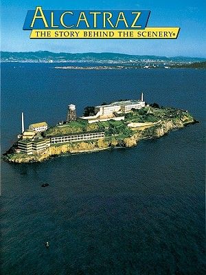 Alcatraz: The Story Behind the Scenery image number 0