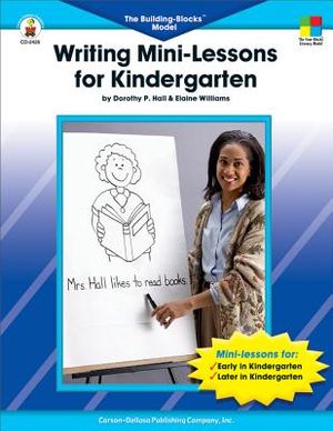 Writing Mini-Lessons for Kindergarten: The Building Blocks(tm) Model image number 0