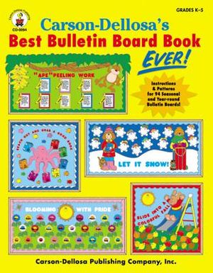 Carson-Dellosa's Best Bulletin Board Book Ever, Grades K - 5 image number 0