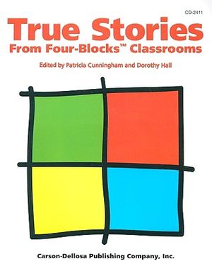 True Stories from Four-Blocks Classrooms image number 0