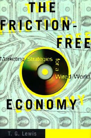 The Friction-Free Economy: Marketing Strategies for a Wired World image number 0