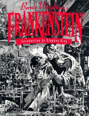 Bernie Wrightson's Frankenstein: Or the Modern Prometheus image number 0