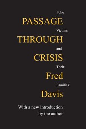 Passage Through Crisis: Polio Victims and Their Families image number 0