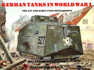German Tanks in Wwi: The A7v & Early Tank Development image number 0