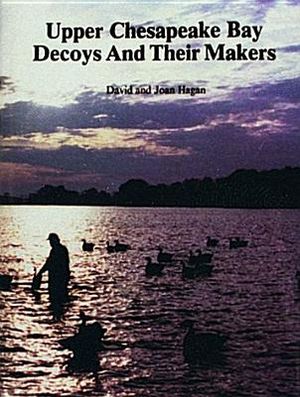 Upper Chesapeake Bay Decoys and Their Makers image number 0