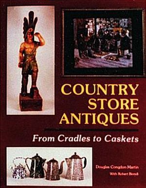 Country Store Antiques: From Cradles to Caskets image number 0