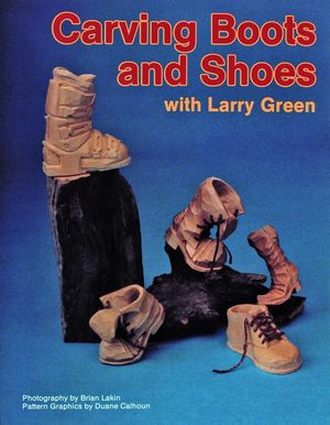 Carving Boots and Shoes with Larry Green image number 0