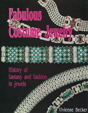 Fabulous Costume Jewelry: History of Fantasy and Fashion in Jewels image number 0