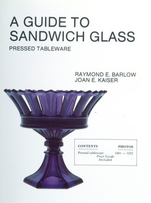 A Guide to Sandwich Glass: Pressed Tableware from Volume 1 image number 0